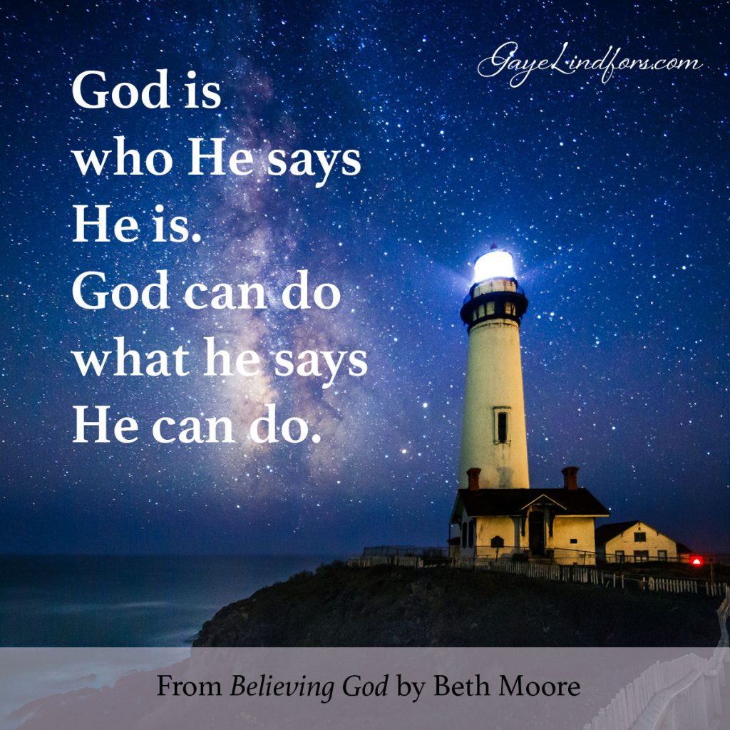 God is who He says He is.