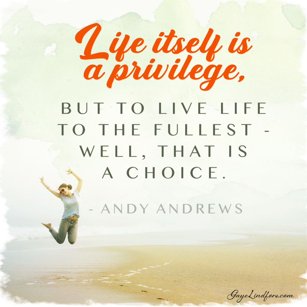 Life is a privilege