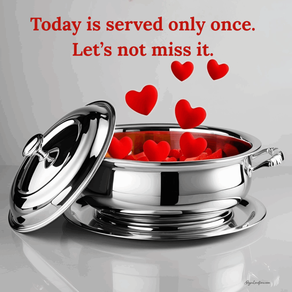 Today served once. Lets not miss it. FB